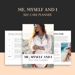 Me, Myself and I Self-Care Planner